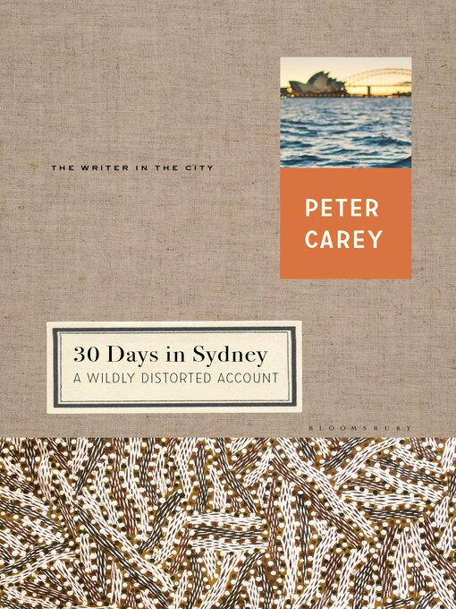 Title details for 30 Days in Sydney by Peter Carey - Available
